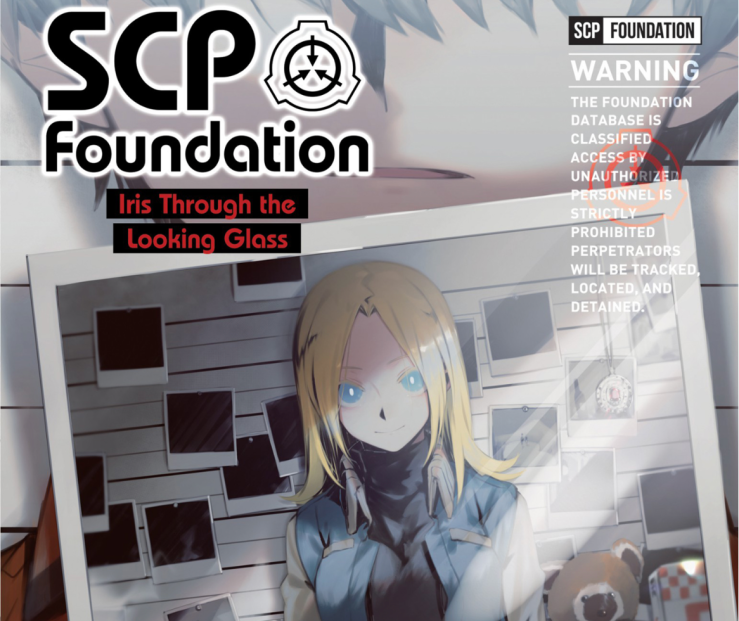 SCP Foundation: Iris Through the Looking Glass (Light Novel)